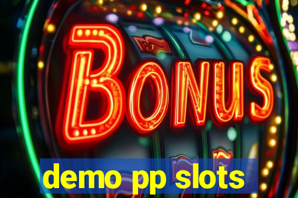 demo pp slots